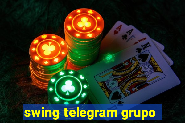 swing telegram grupo